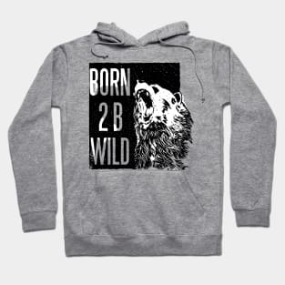 Born To Be Wild Hoodie